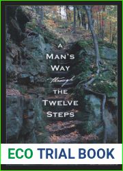 A Man|s Way through the Twelve Steps