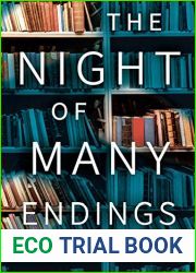 The Night of Many Endings: A Novel