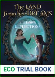 The Dark Reflections (The Land From Her Dreams Book 1)