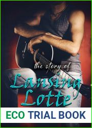 The Story of Lansing Lotte (Legendary Rock Star, #2)