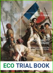 The Personality of Paris: Landscape and Society in the Long-Nineteenth Century