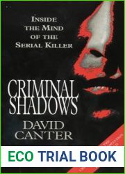 Criminal Shadows : Inside the Mind of the Serial Killer