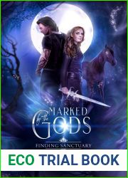Marked by the Gods : Finding Sanctuary