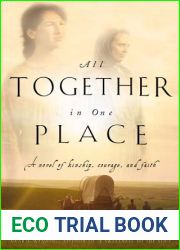 All Together in One Place (Kinship and Courage Series, #1)