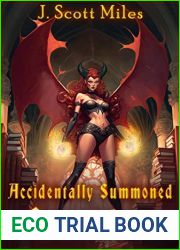 Accidentally Summoned Succubus: Spicy Adventures of the Suddenly Supernatural - Book 1