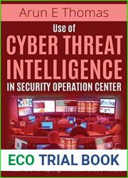 Use of Cyber Threat Intelligence in Security Operation Center