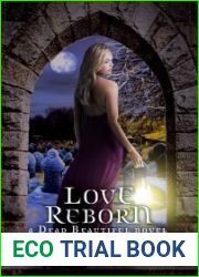 Love Reborn (Dead Beautiful, #3)