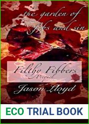 The Garden of Fibs and Sin (Filthy Fibbers, Prequel)