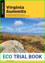 Virginia Summits: 40 Best Mountain Hikes from the Shenandoah Valley to Southwest Virginia