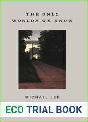 The Only Worlds We Know (Button Poetry)