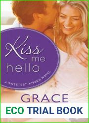 Kiss Me Hello (Sweetest Kisses, #3)