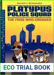 The Frog Who Croaked (Platypus Police Squad, #1)