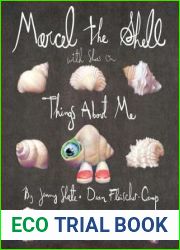 Marcel the Shell with Shoes On: Things About Me