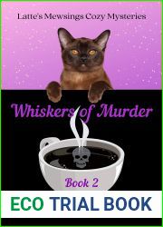 Whiskers of Murder (Latte|s Mewsings Cozy Mysteries Book 2)