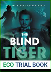 The Blind Tiger (Hidden Gotham #2)