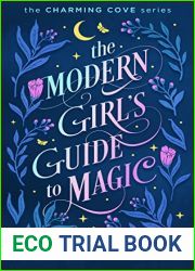 The Modern Girl|s Guide to Magic (Charming Cove #1)
