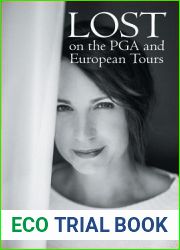Lost on the Pga and European Tours: A Memoir