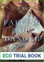 Falling for Danger (Capital Confessions, #3)