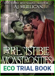 Irresistible Monstrosities
