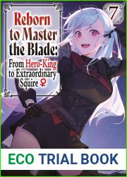 Reborn to Master the Blade: From Hero-King to Extraordinary Squire ? Volume 7