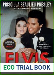 Elvis and Me: The True Story of the Love Between Priscilla Presley and the King of Rock N| Roll