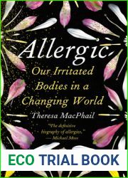 Allergic: Our Irritated Bodies in a Changing World