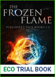 The Frozen Flame: Publisher|s Pack Books 1-2 (Frozen Flame #0.5-2)
