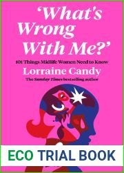 ‘What|s Wrong With Me?|: 101 Things Midlife Women Need to Know
