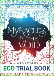 Myracles in the Void