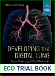 Developing the Digital Lung: From First Lung CT to Clinical AI