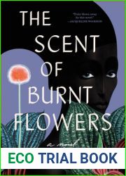 The Scent of Burnt Flowers