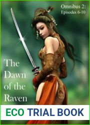 The Dawn of the Raven Omnibus 2: Episodes 6-10