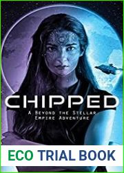 Chipped: A Beyond the Stellar Empire Adventure