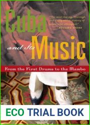 Cuba and Its Music: From the First Drums to the Mambo