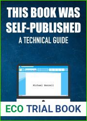 This Book Was Self-Published: A Technical Guide