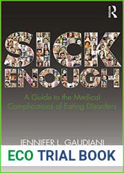 Sick Enough: A Guide to the Medical Complications of Eating Disorders