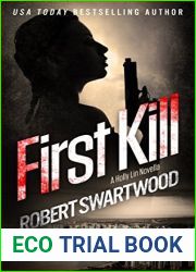 First Kill: A Holly Lin Novella (Holly Lin Series)