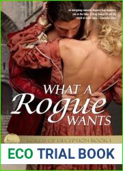 What A Rogue Wants (Lords of Deception, # 1)