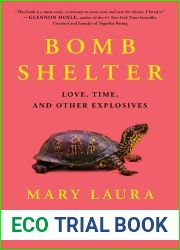 Bomb Shelter: Love, Time, and Other Explosives