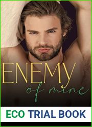 Enemy of Mine: A Steamy Small Town Enemies to Lovers Romance (Briarside Creek Book 2)