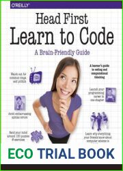 Head First Learn to Code: A Learner|s Guide to Coding and Computational Thinking