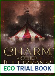 Charm and Other Illusions (The Invisible Circus, #2)