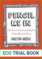Pencil Me In: The Business Drawing Book for People Who Can|t Draw