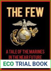 The Few (The Return of the Marines, #1)