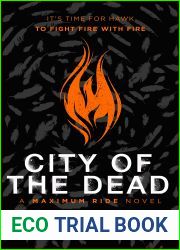 City of the Dead: A Maximum Ride Novel: (Hawk 2) (Hawk series)