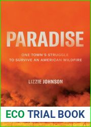 Paradise: One Town|s Struggle to Survive an American Wildfire