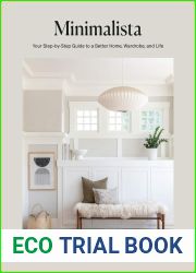 Minimalista: Your Step-by-Step Guide to a Better Home, Wardrobe, and Life