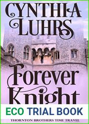 Forever Knight (Knights Through Time Travel, #5; Thornton Brothers, #2)
