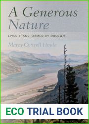 A Generous Nature: Lives Transformed by Oregon