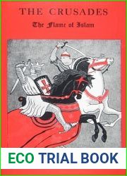 The Crusades: The Flame of Islam